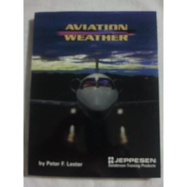 Aviation Weather: Peter F. Lester: 9780884874461: Amazon.com: Books